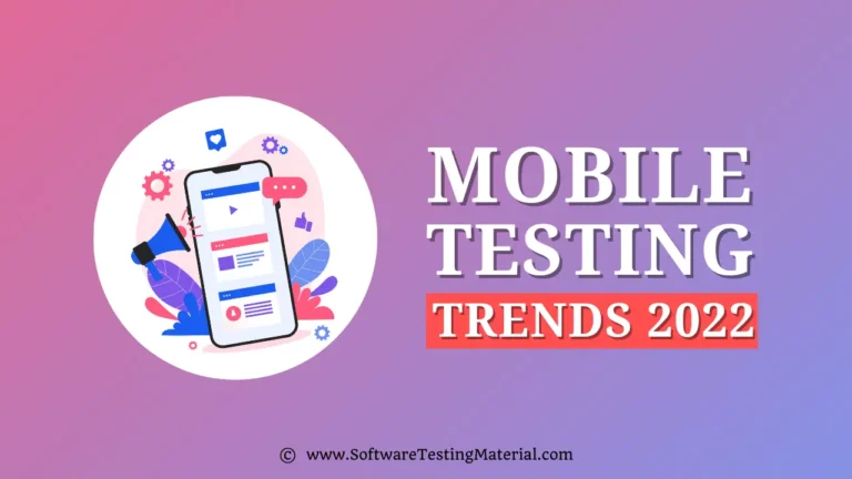 Top 10 Mobile Testing Trends to Look out for in 2022