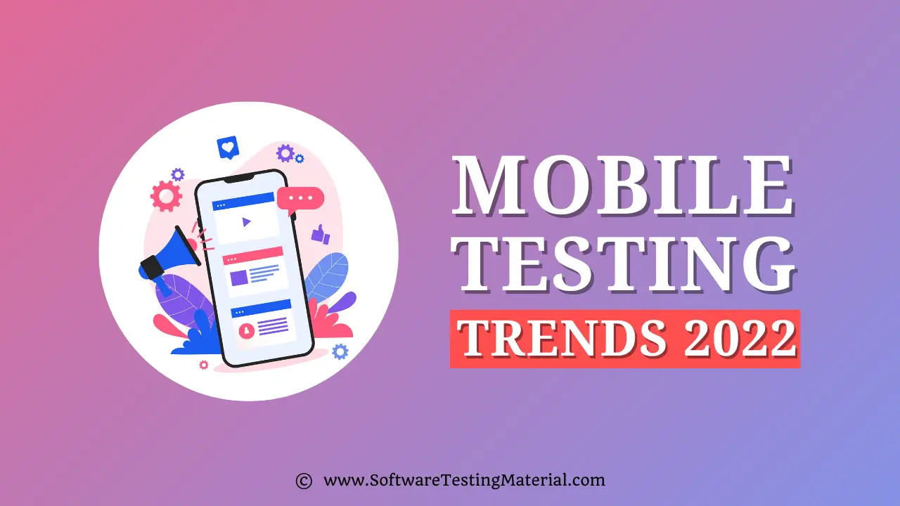 Mobile Testing Trends