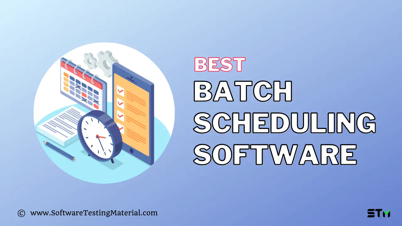 Batch Scheduling Software