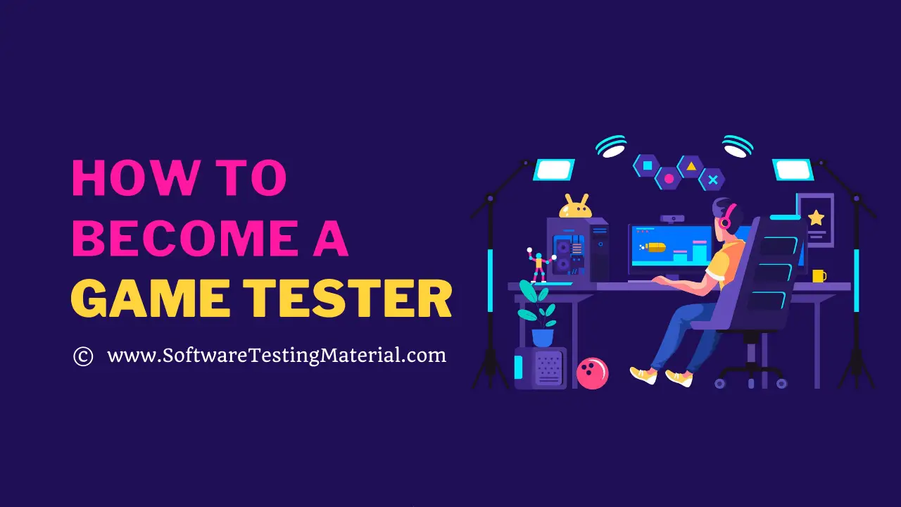 Video Game Tester: What Is It? and How to Become One?