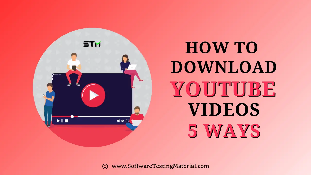 How To Download YouTube Videos 5 Easy Methods