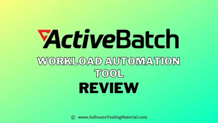 ActiveBatch Workload Automation Tool Review: Here’s What To Expect From The Popular WLA Tool In 2022