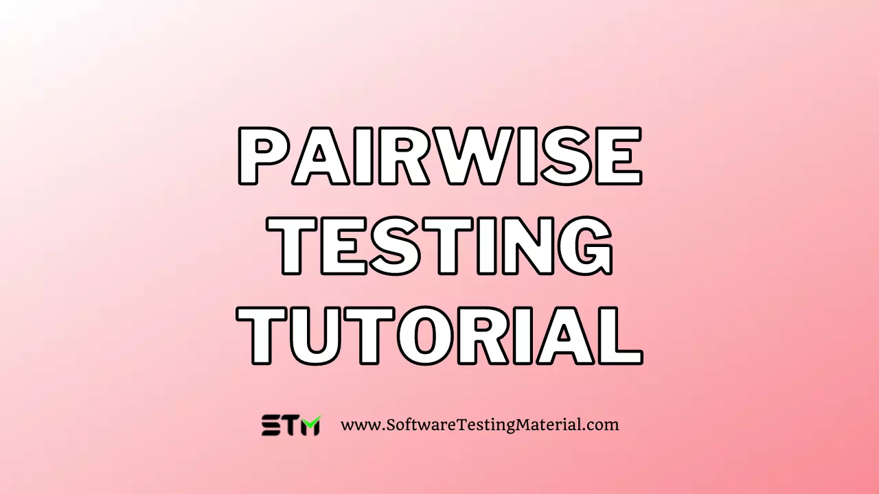 Pairwise Testing