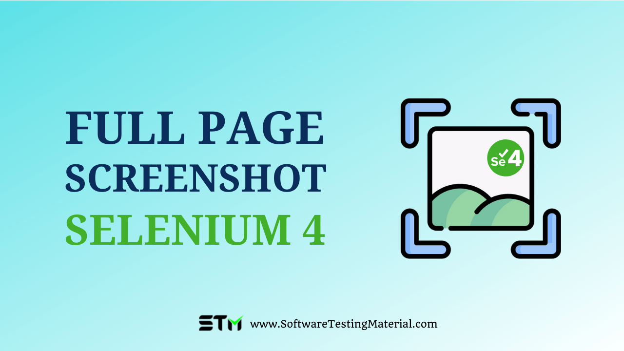 Capture Full Page Screenshot In Selenium 4