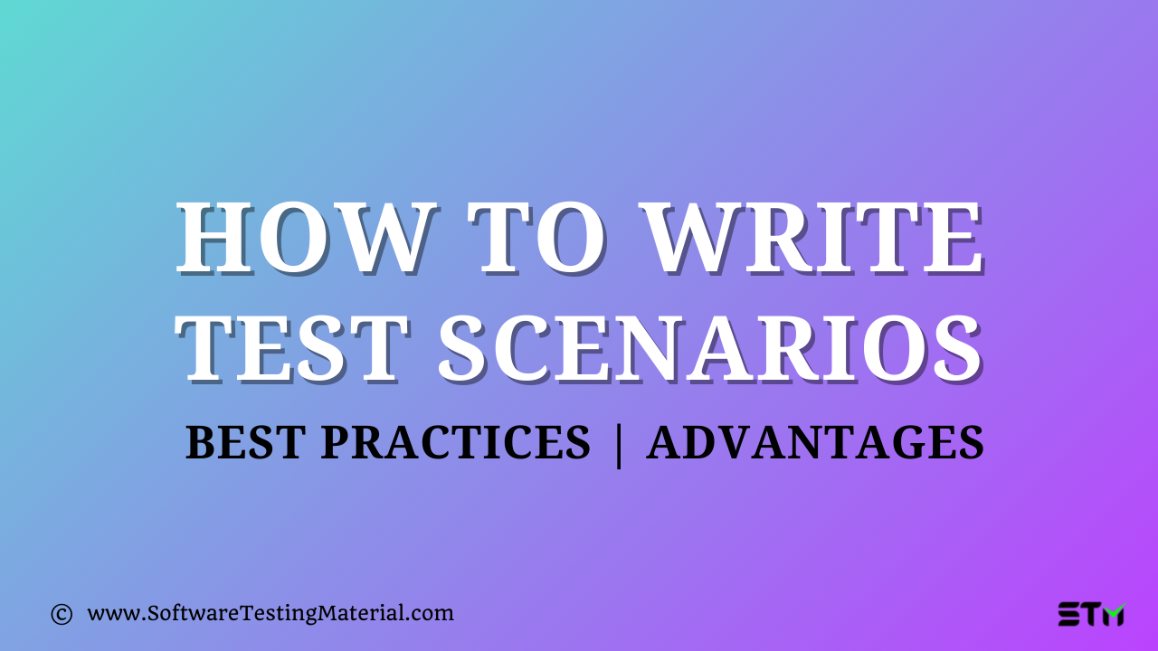 How To Write Test Scenarios