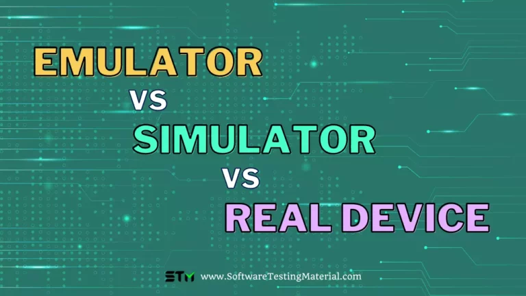 Simulator Vs Emulator Vs Real Device Testing: Key Differences