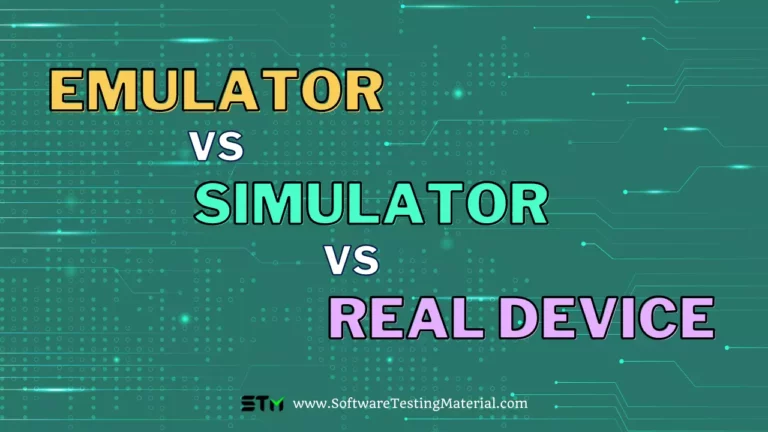 Emulator Vs Simulator Real Device