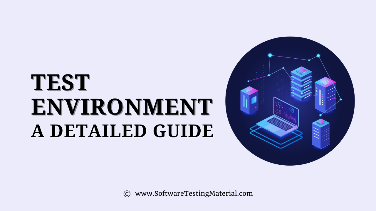 Test Environment For Software Testing