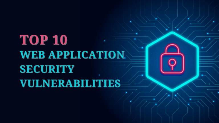 Top 10 Web Application Security Vulnerabilities