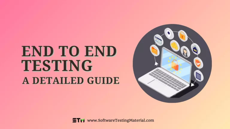 What is End-to-End (E2E) Testing? | A Detailed Guide