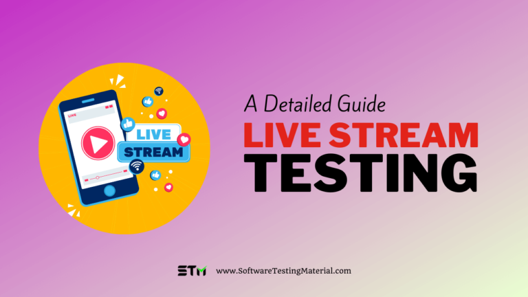 What is Live Stream Testing | How To Perform It