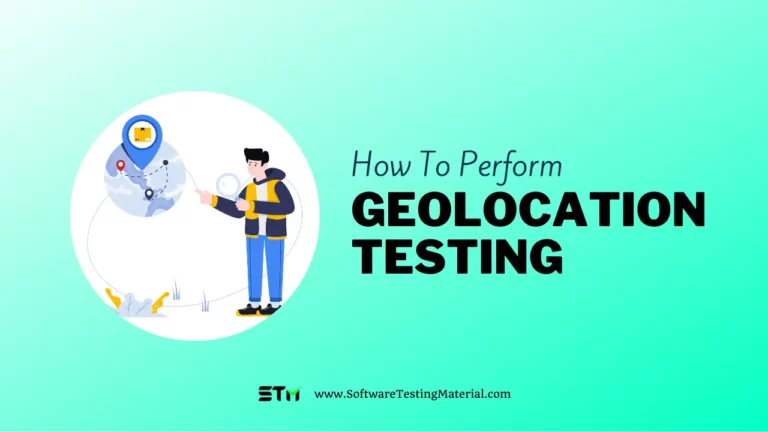 What is Geolocation testing? How To Perform It?