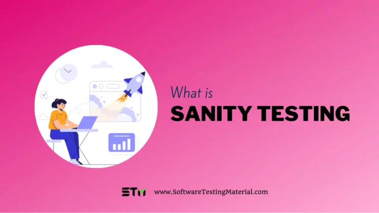 What is Sanity Testing? How To Perform It?