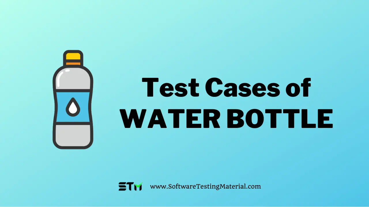 Test Cases For Water Bottle