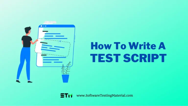 What is a Test Script? How To Write Test Script?