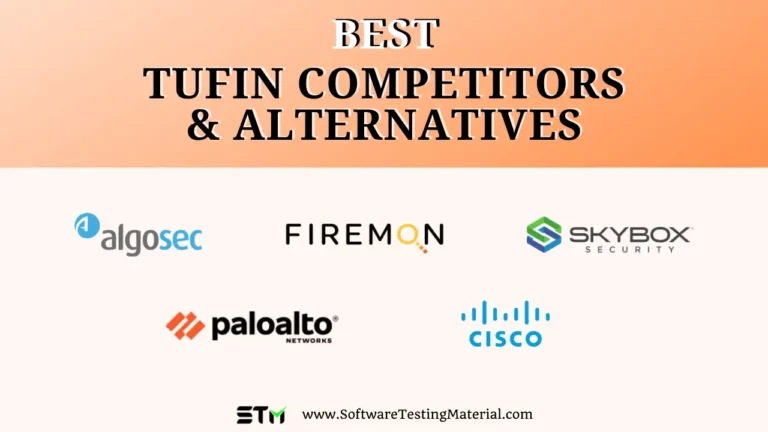 Top 5 Best Tufin Competitors In 2024