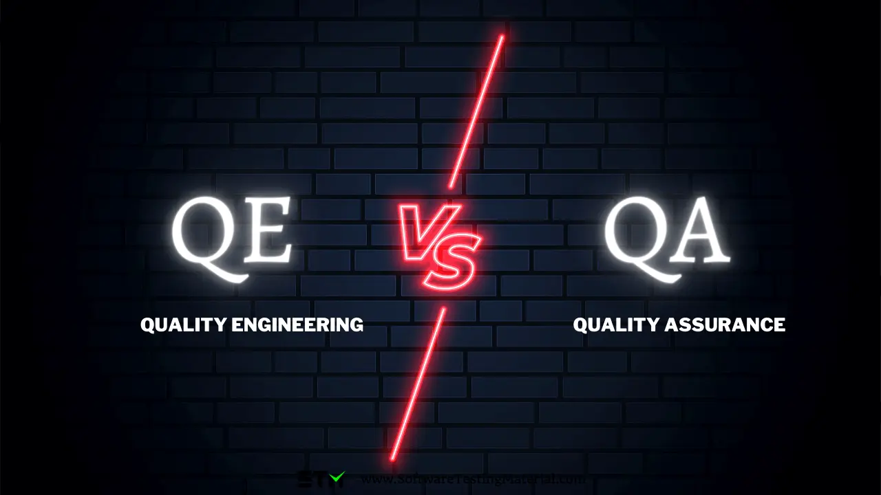 Quality Engineering vs Quality Assurance