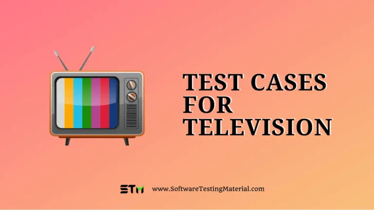 Sample Test Scenarios for TV (Test Cases for Television)