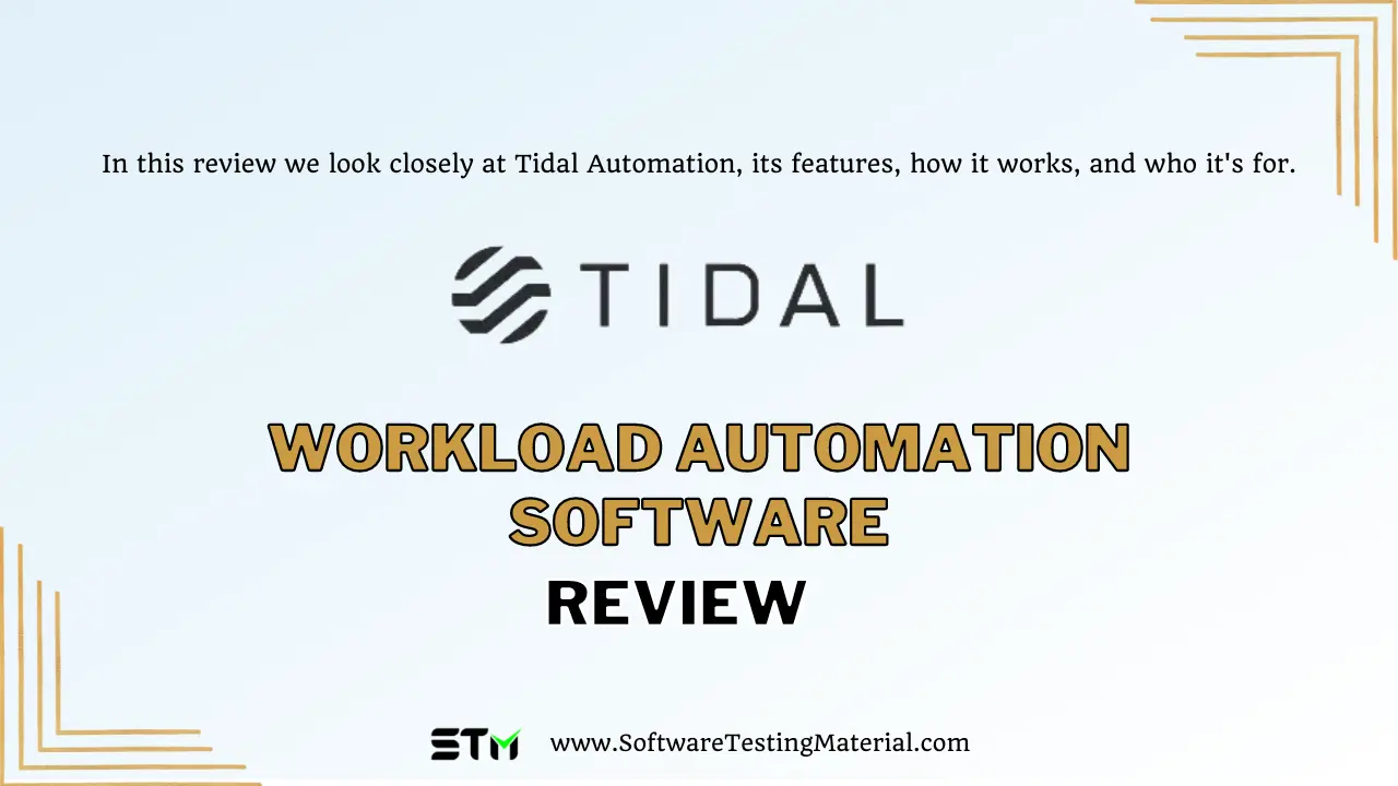 Tidal Automation Review A Workload Automation Software