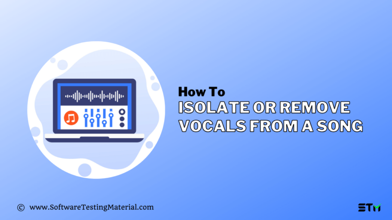 How To Isolate or Remove Vocals From a Song