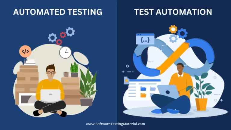 Automated Testing Vs. Test Automation | You Should Know