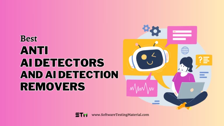 10+ Best Anti-AI Detectors and AI Detection Removers for Bypassing AI Checkers
