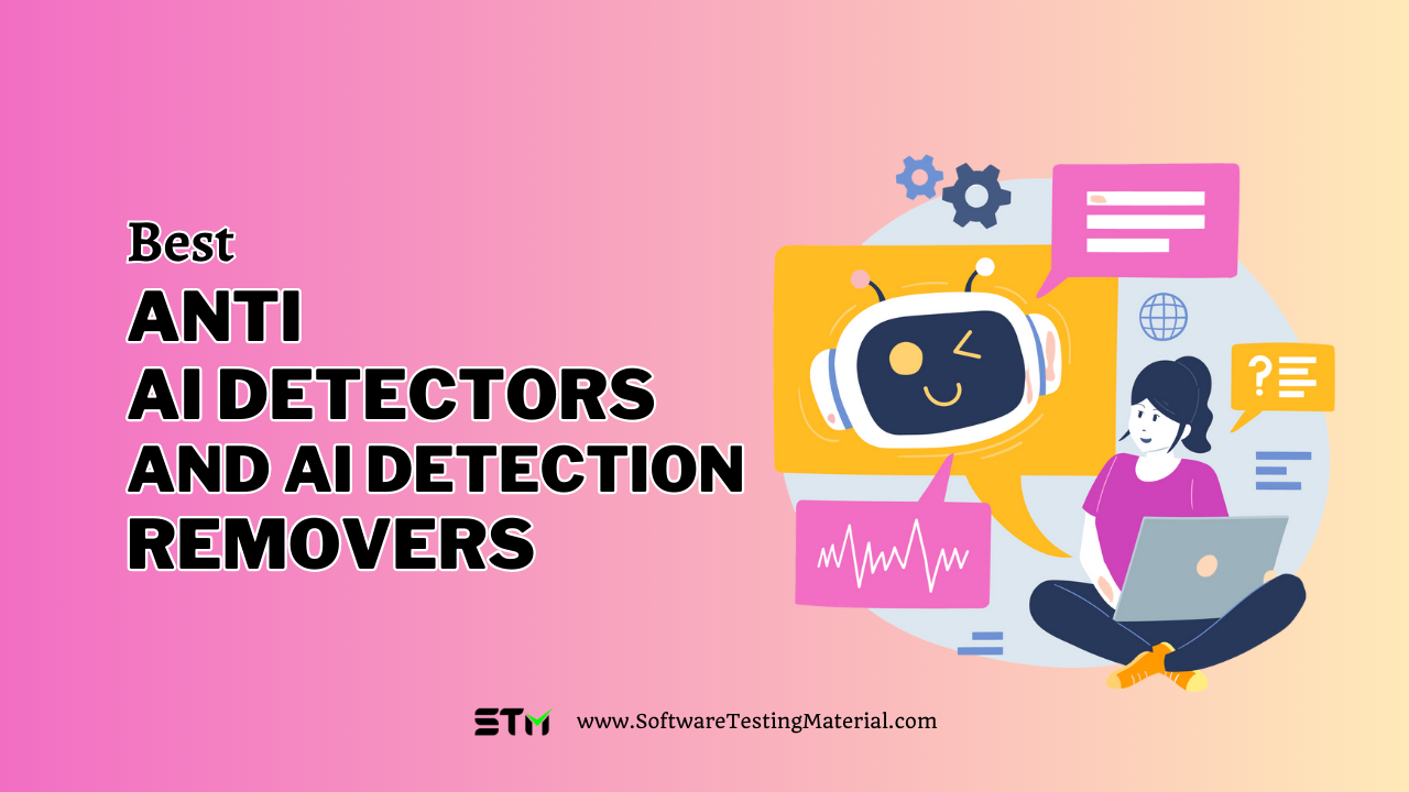 Best Anti-Al Detectors and AI Detection Removers for Bypassing AI Checkers