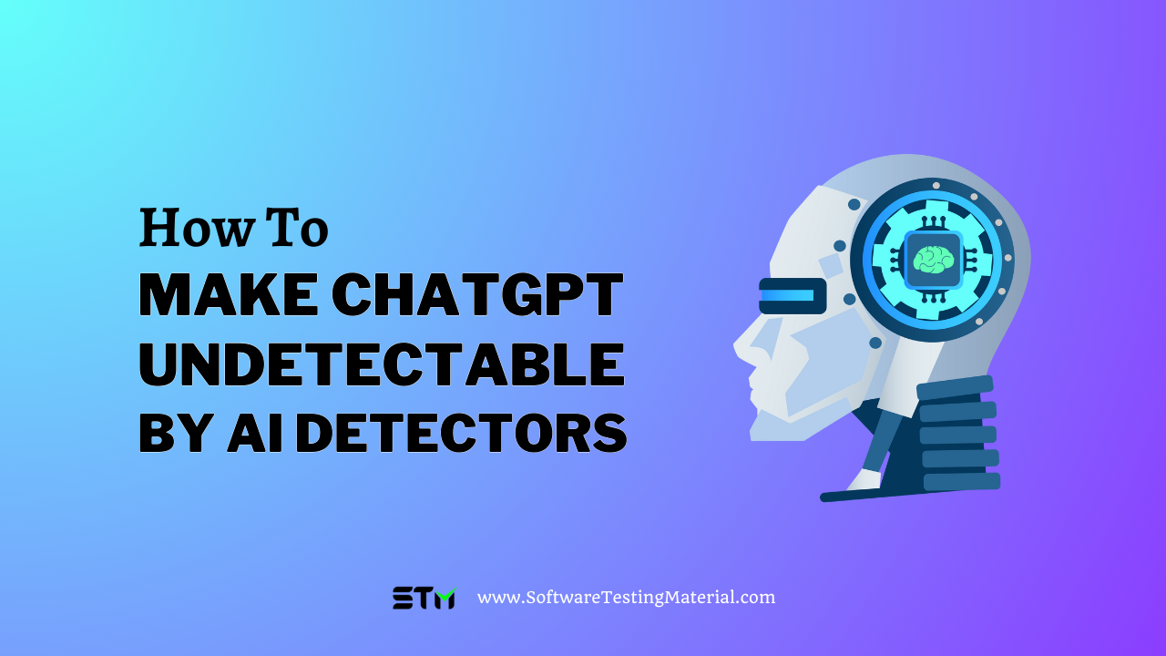 How To Make ChatGPT Undetectable By AI Detectors