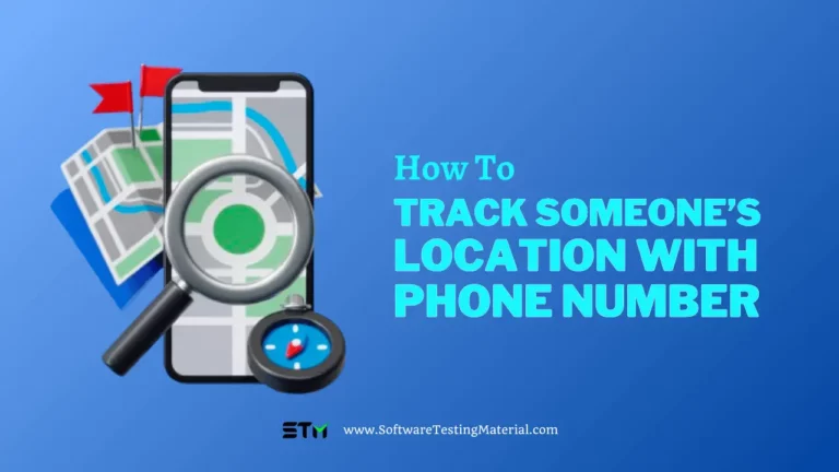 How to Track Someone’s Location With Phone Numbers (Free & Paid)