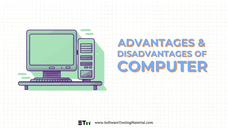 Advantages And Disadvantages of Computer