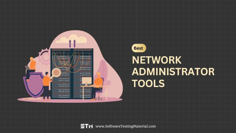 Best Network Administrator Tools