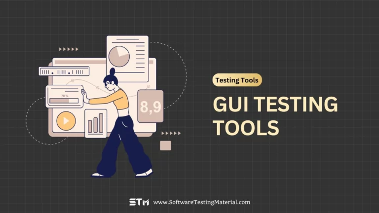 Graphical User Interface GUI Testing Tools