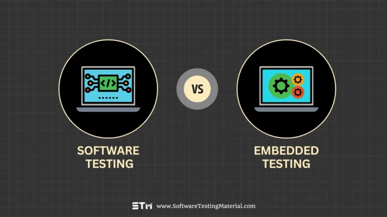 Software Testing vs Embedded Testing