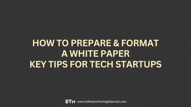 How to Prepare & Format a White Paper: Key Tips for Tech Startups